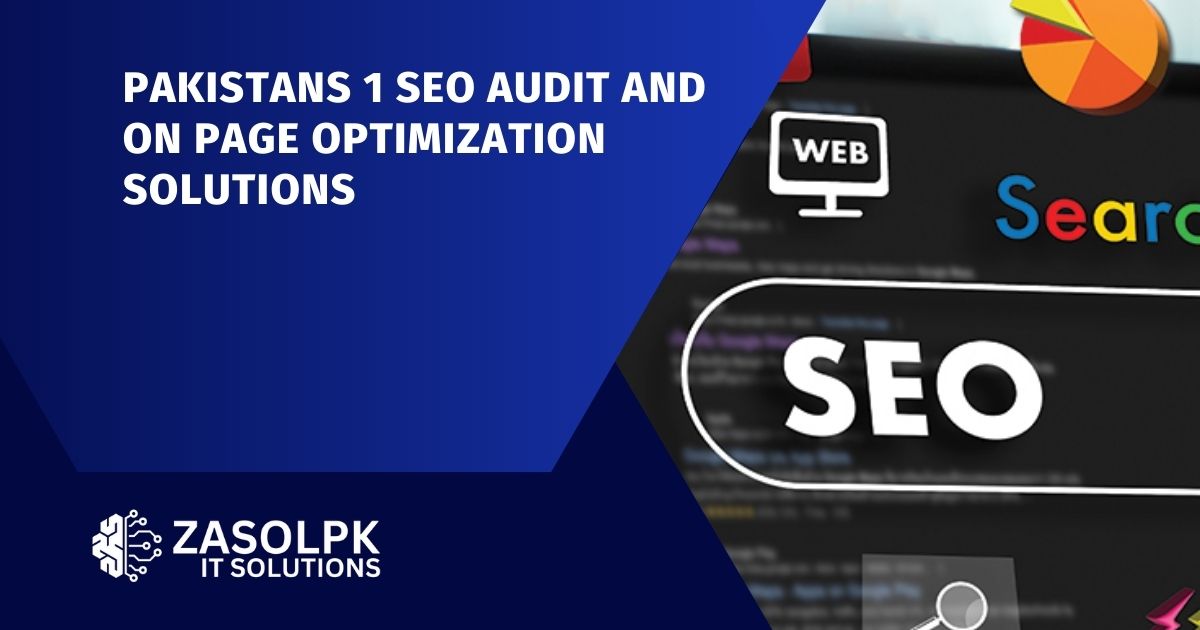 Pakistans 1 Seo Audit And on Page Optimization Solutions